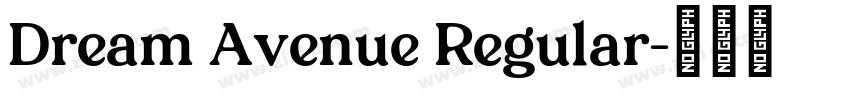 Dream Avenue Regular字体转换